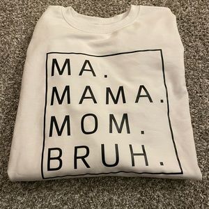 Mama sweatshirt